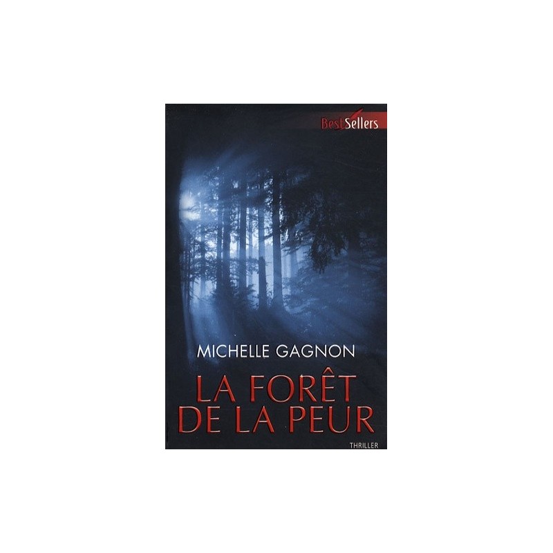 LA FORET DE LA PEUR - MICHELLE GAGNON - HARLEQUIN