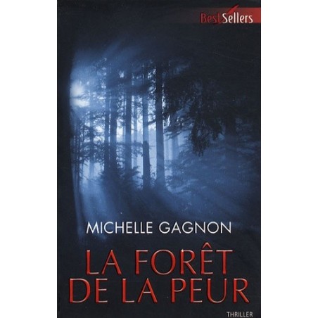 LA FORET DE LA PEUR - MICHELLE GAGNON - HARLEQUIN