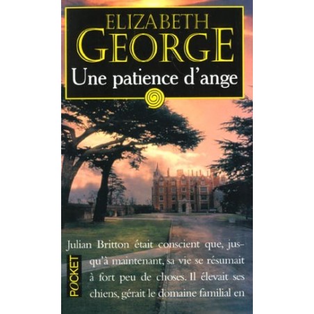 UNE PATIENCE D'ANGE - ELIZABETH GEORGE - POCKET