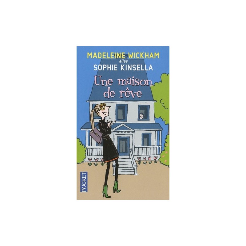 UNE MAISON DE REVE - MADELAINE WICKHAM - POCKET