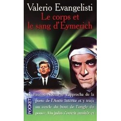 LE CORPS ET LE SANG D'EYMERICH - VALERIO EVANGELISTI - POCKET