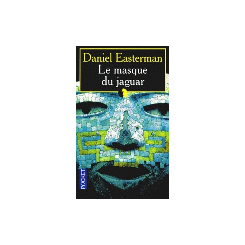 LE MASQUE DU JAGUAR - DANIEL EASTERMAN - POCKET