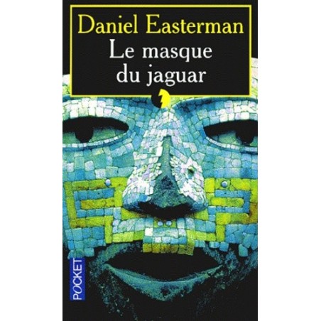 LE MASQUE DU JAGUAR - DANIEL EASTERMAN - POCKET
