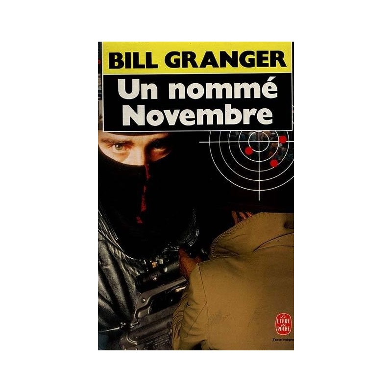 UN NOMME NOVEMBRE - BILL GRANGER - LIVRE DE POCHE