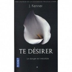 TE DESIRER - J. KENNER - POCKET