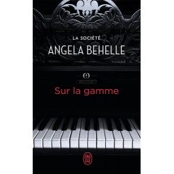 LA SOCIETE, SUR LA GAMME - ANGELA BEHELLE - J'AI LU