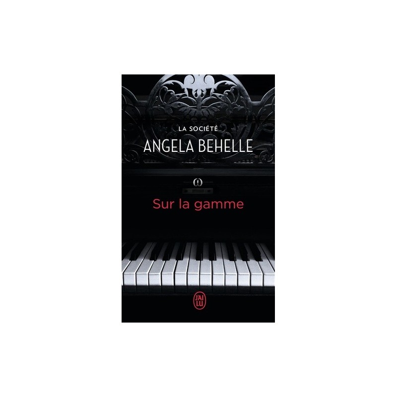 LA SOCIETE, SUR LA GAMME - ANGELA BEHELLE - J'AI LU