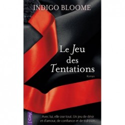 LE JEU DES TENTATIONS - INDIGO BLOOME - CITY