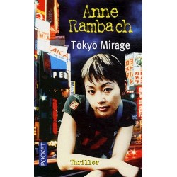 TOKYO MIRAGE - ANNE RAMBACH - POCKET