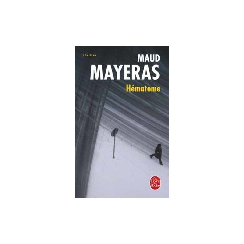 HEMATOME - MAUD MAYERAS - LIVRE DE POCHE