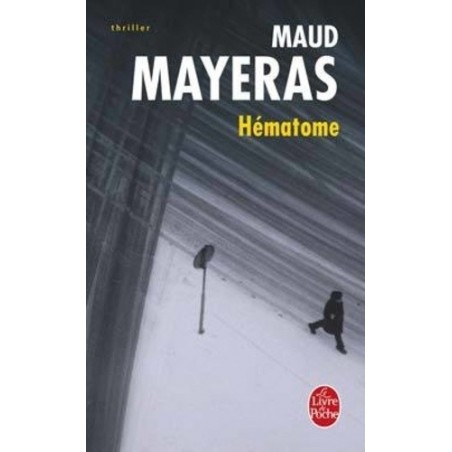 HEMATOME - MAUD MAYERAS - LIVRE DE POCHE