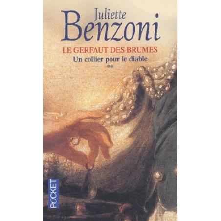 LE GERFAUT DES BRUMES 2, UN COLLIER POUR LE DIABLE - JULIETTE BENZONI - POCKET