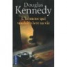 L'HOMME QUI VOULAIT VIVRE SA VIE - DOUGLAS KENNEDY - POCKET