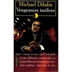 VENGEANCES TARDIVES - MICHAEL DIBDIN - POCKET