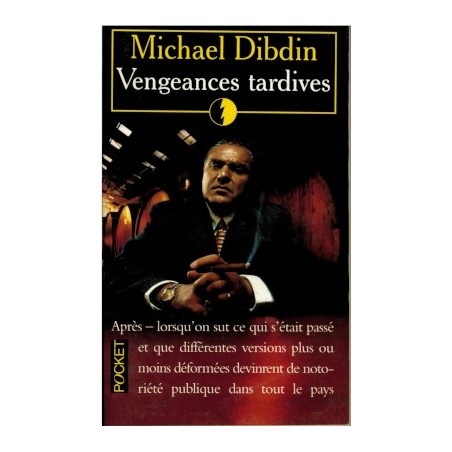 VENGEANCES TARDIVES - MICHAEL DIBDIN - POCKET