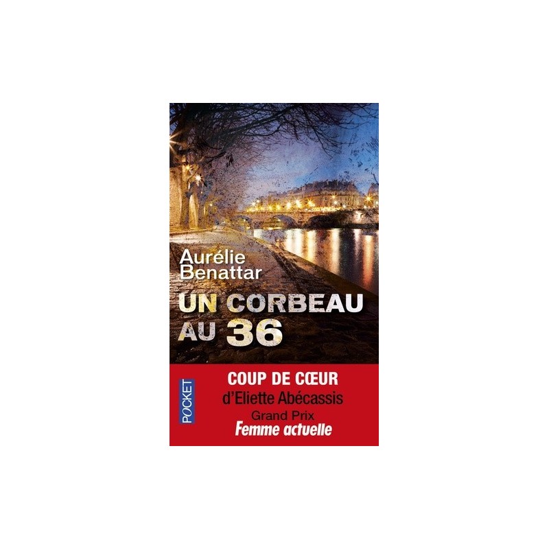 UN CORBEAU AU 36 - AURELIE BENATTAR - POCKET