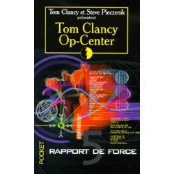 OP-CENTER 5, RAPPORT DE FORCE - TOM CLANCY - POCKET