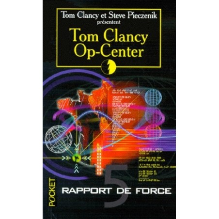 OP-CENTER 5, RAPPORT DE FORCE - TOM CLANCY - POCKET