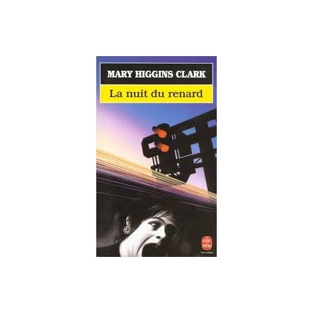 LA NUIT DU RENARD - MARY HIGGINS CLARK - LIVRE DE POCHE