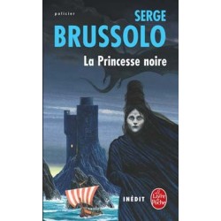 LA PRINCESSE NOIRE - SERGE BRUSSOLO - LIVRE DE POCHE