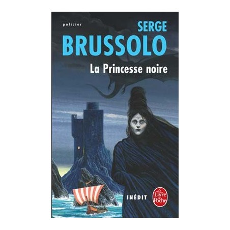 LA PRINCESSE NOIRE - SERGE BRUSSOLO - LIVRE DE POCHE