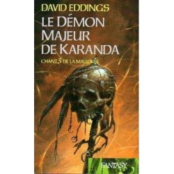 CHANT DE LA MALLOREE 3, LE DEMON MAJEUR DE KARANDA - DAVID EDDINGS - FRANCE LOISIR