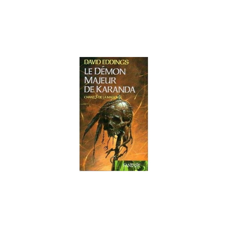 CHANT DE LA MALLOREE 3, LE DEMON MAJEUR DE KARANDA - DAVID EDDINGS - FRANCE LOISIR