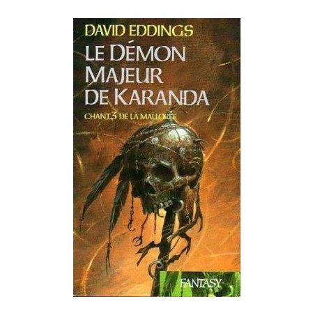 CHANT DE LA MALLOREE 3, LE DEMON MAJEUR DE KARANDA - DAVID EDDINGS - FRANCE LOISIR