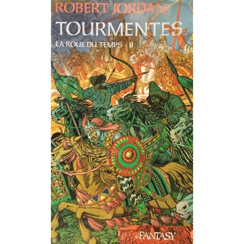 LA ROUE DU TEMPS 8, TOURMENTES - ROBERT JORDAN - FRANCE LOISIR