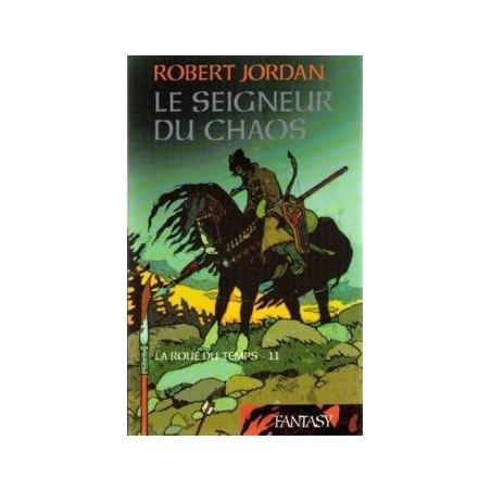 LA ROUE DU TEMPS 11, LE SEIGNEUR DU CHAOS - ROBERT JORDAN - FRANCE LOISIR