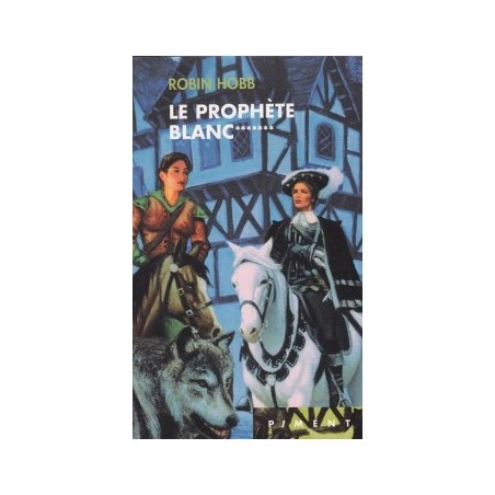 L'ASSASSIN ROYAL 7, LE PROPHETE BLANC - ROBIN HOBB - FRANCE LOISIR