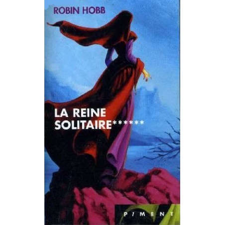 L'ASSASSIN ROYAL 6, LA REINE SOLITAIRE - ROBIN HOBB - FRANCE LOISIR