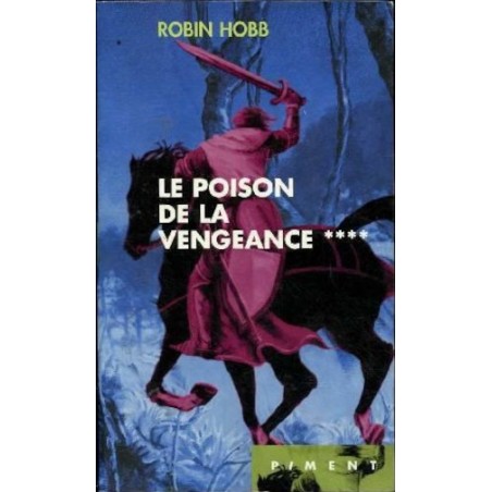 L'ASSASSIN ROYAL 4, LE POISON DE LA VENGEANCE - ROBIN HOBB - FRANCE LOISIR