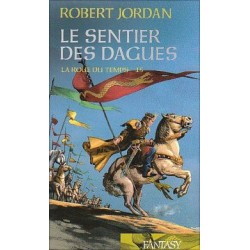 LA ROUE DU TEMPS 15, LE SENTIER DES DAGUES - ROBERT JORDAN - FRANCE LOISIR