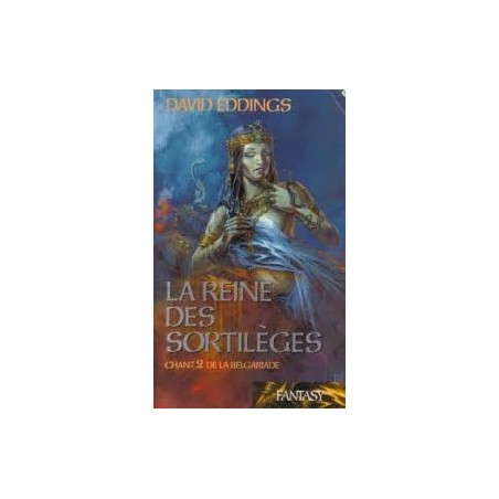 CHANT DE LA BELGARIADE 2, LA REINE DES SORTILEGES - DAVID EDDINGS - FRANCE LOISIR