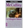 LA BALLADE DE PERN, LE DRAGON BLANC - ANNE MCCAFFREY - POCKET