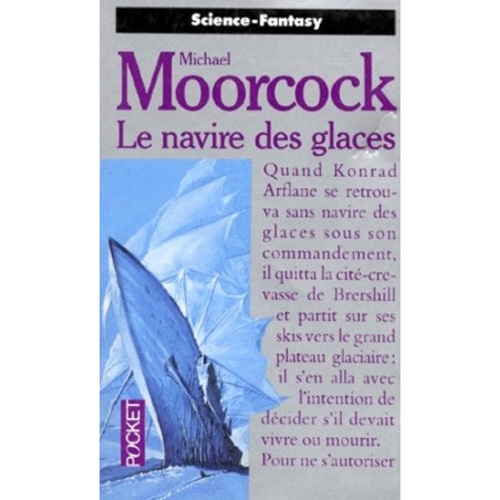LE NAVIRE DES GLACES - MICHAEL MOORCOCK - POCKET