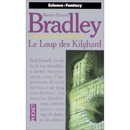 LA ROMANCE DE TENEBREUSE, LE LOUP DES KILGHARD - MARION ZIMMER BRADLEY - POCKET