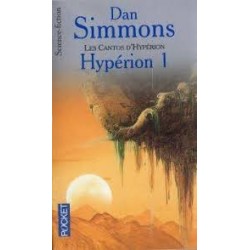 LES CANTOS D'HYPERION, HYPERION 1 - DAN SIMMONS - POCKET