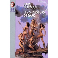 LES CHASSEURS DE GOR - JOHN NORMAN - J'AI LU