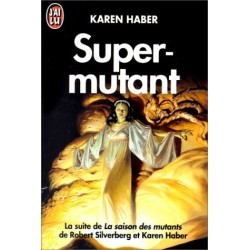 SUPER-MUTANT - KAREN HABER...