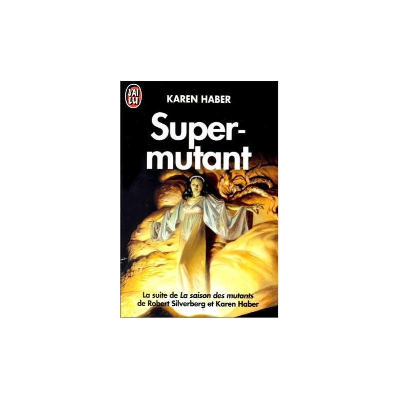 SUPER-MUTANT - KAREN HABER - J'AI LU