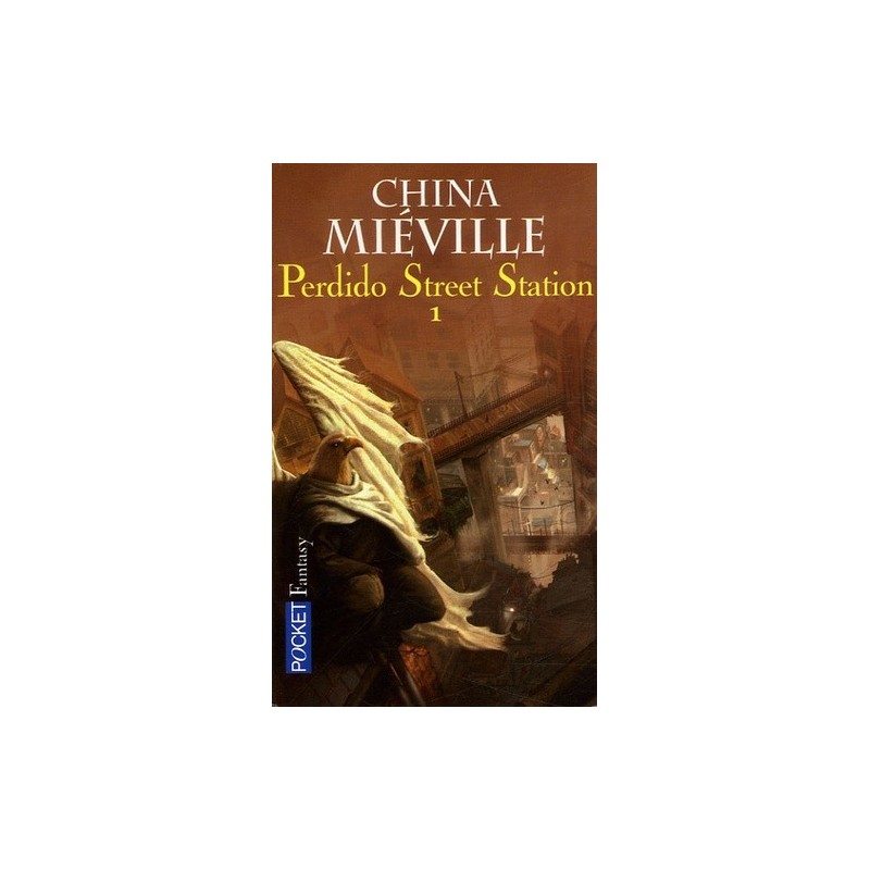 PERDIDO STREET STATION 1 - CHINA MIEVILLE - POCKET