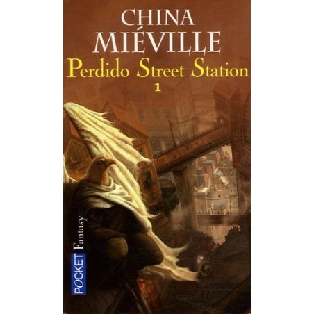 PERDIDO STREET STATION 1 - CHINA MIEVILLE - POCKET