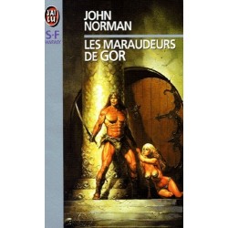 LES MARAUDEURS DE GOR - JOHN NORMAN - J'AI LU