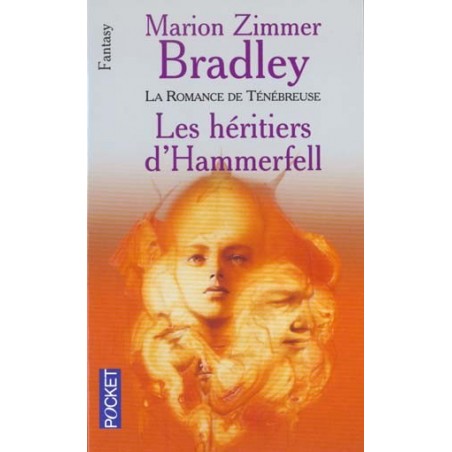 LA ROMANCE DE TENEBREUSE, LES HERITIERS D'HAMMERFELL - MARION ZIMMER BRADLEY - POCKET