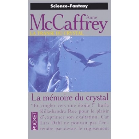 LA MÉMOIRE DU CRISTAL - ANNE MCCAFFREY - POCKET