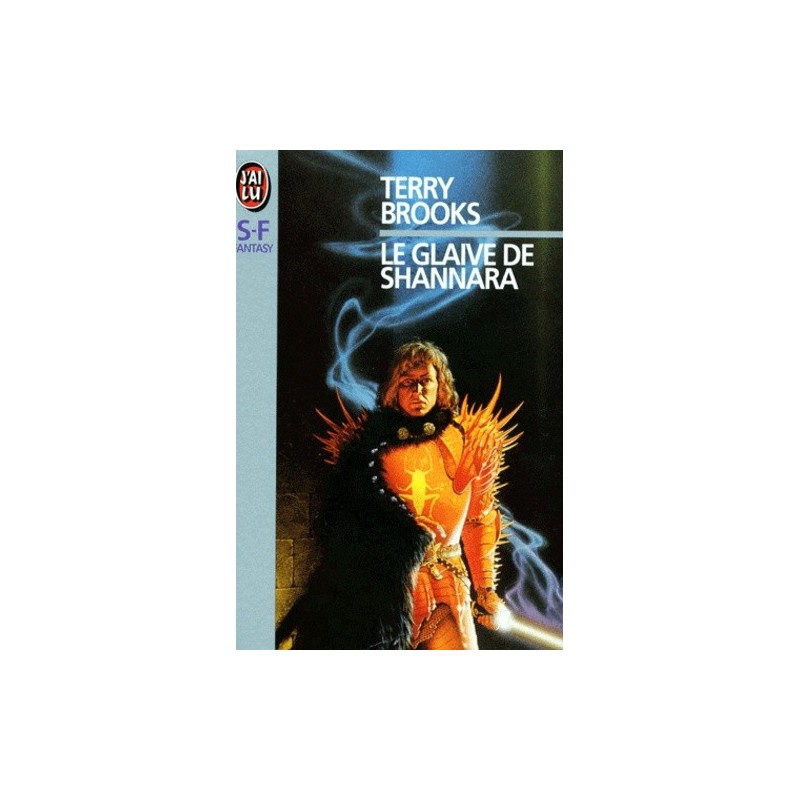 LE GLAIVE DE SHANARA - TERRY BROOKS - J'AI LU