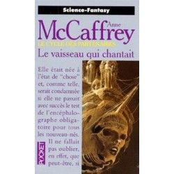 LE VAISSEAU QUI CHANTAIT - ANNE MCCAFFREY - POCKET