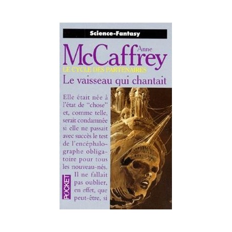 LE VAISSEAU QUI CHANTAIT - ANNE MCCAFFREY - POCKET